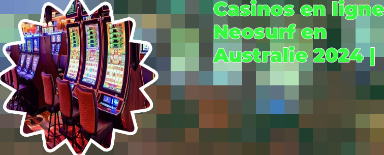 Casino fiable neosurf