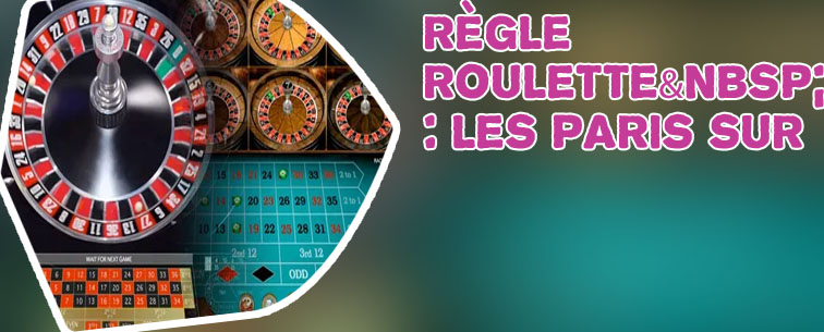 Regle du jeu la roulette casino