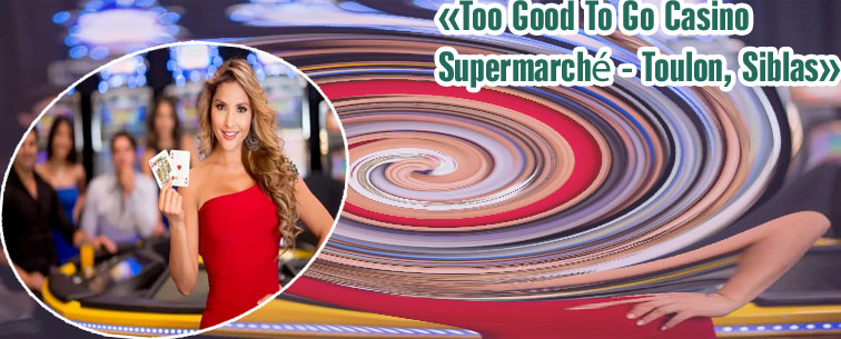 Supermarché casino toulon siblas